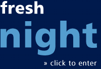freshnight >> click to enter
